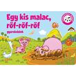 Szalay könyvek Kartonkönyv Mondókáskönyv - Egy kis malac, röf-röf-röf Szalay könyvek Kartonkönyv Mondókáskönyv - Egy kis malac, röf-röf-röf