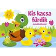 Szalay könyvek Kartonkönyv Mondókáskönyv - Kis kacsa fürdik Szalay könyvek Kartonkönyv Mondókáskönyv - Kis kacsa fürdik